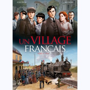 Un village français : Tome 1, 1914