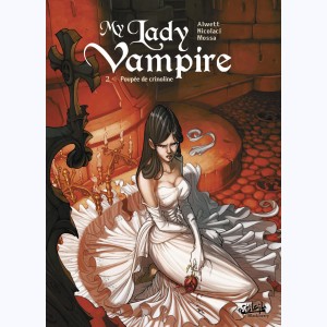 My Lady Vampire : Tome 2, Poupée de Crinoline