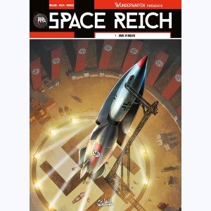Wunderwaffen présente, Space Reich - Duel d'aigles
