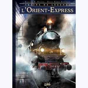 Trains de légende : Tome 1, Orient-express