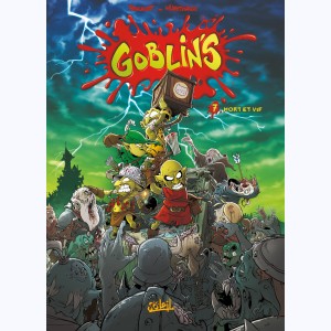 Goblin's : Tome 7, Mort et vif