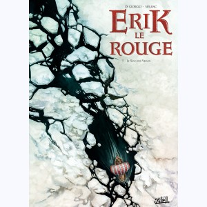 Erik le Rouge : Tome 1, Le Sang des Vikings