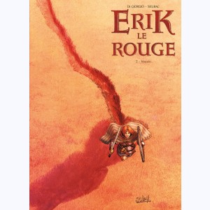Erik le Rouge : Tome 2, Vinland