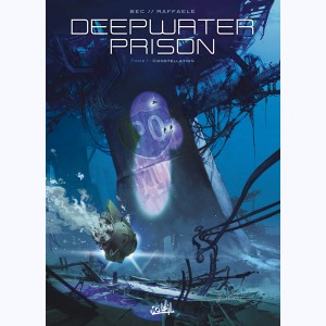 Deepwater Prison : Tome 1, Constellation