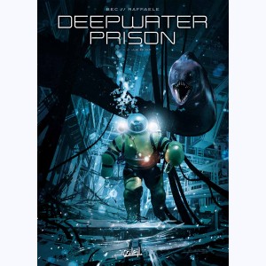 Deepwater Prison : Tome 2, Le Bloc