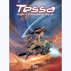 Tessa, agent intergalactique : Tome (1 à 3), Intégrale