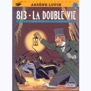 7 : Arsène Lupin : Tome 2, 813 : La Double Vie