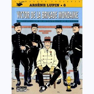 Arsène Lupin : Tome 6, Victor de la brigade mondaine : 