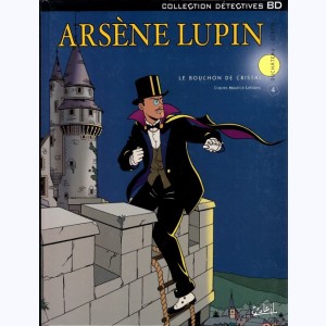 Arsène Lupin : Tome 4, Le Bouchon de cristal