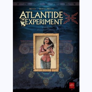 Atlantide Experiment : Tome 3, Zanya Sentoya Orozco - Adrian Kenton