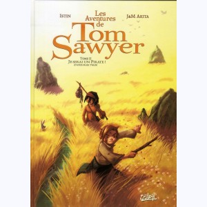 Les Aventures de Tom Sawyer (Akita) : Tome 2, Je serai un pirate