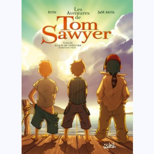 Les Aventures de Tom Sawyer (Akita) : Tome 3, Coup de théâtre