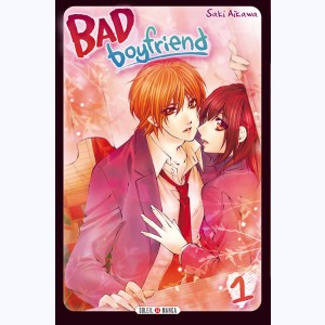 Bad Boyfriend : Tome 1
