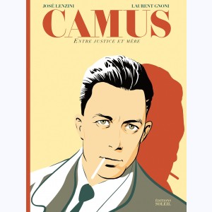 Camus, Entre Justice et mère : 