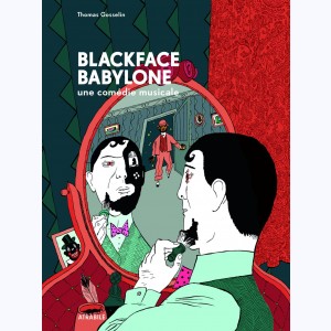 Blackface Babylone, une comédie musicale