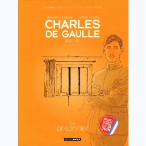 Charles de Gaulle : Tome 1, 1916-1921 Le prisonnier : 