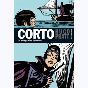 Corto Maltese (Mini Corto) : Tome 10, La Conga des bananes