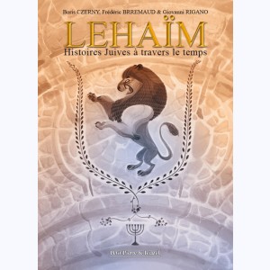 Lehaïm, Histoires juives à travers le temps