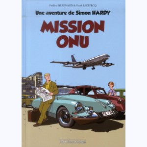 Une aventure de Simon Hardy : Tome 1, Mission ONU