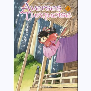 Averses turquoise : Tome 2