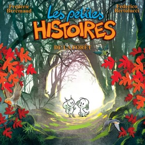 Les petites histoires : Tome 1, Les petites histoires de la forêt