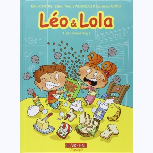Léo & Lola : Tome 1, On s'aime trop !