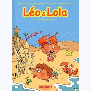 Léo & Lola : Tome 5, Vive les vacances !