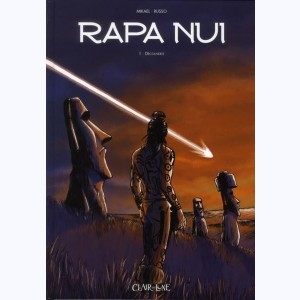 Rapa Nui : Tome 1, Découverte