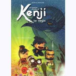 Les aventures débridées de Kenji le Ninja : Tome 1, Le Dragon des Brumes : 