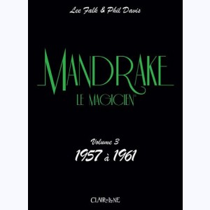 Mandrake le magicien : Tome 3, 1957 à 1961