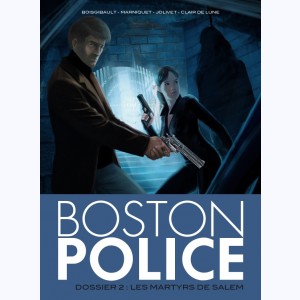 Boston Police : Tome 2, Les martyrs de Salem