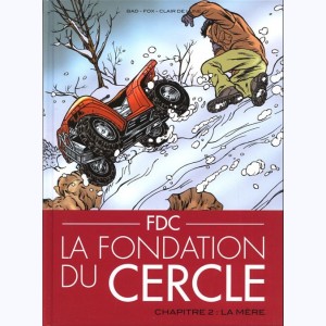 FDC La Fondation Du Cercle : Tome 2, La mère