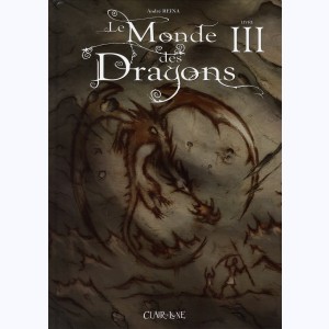Le Monde des Dragons : Tome 3