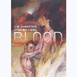 Blood : Tome 1, Oroborous