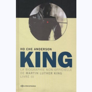 King : Tome 3, La biographie non officielle de Martin Luther King