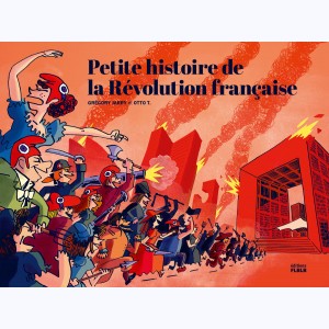 Petite histoire de la Révolution Française