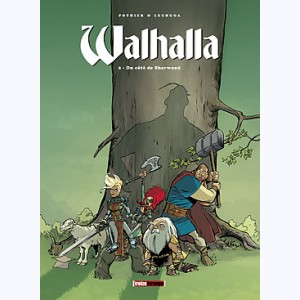 Walhalla : Tome 2, Du côté de Sherwood