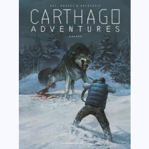 Carthago Adventures : Tome 4, Amarok