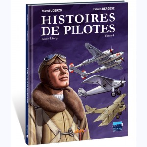 Histoires de pilotes : Tome 4, Charles Lindbergh