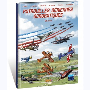 Patrouilles Aériennes Acrobatiques : Tome 1 & 2
