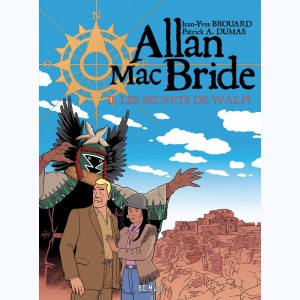 Allan Mac Bride : Tome 2, Les secrets de Walpi