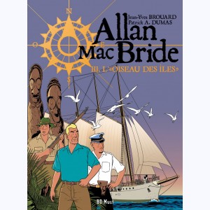 Allan Mac Bride : Tome 3, L'Oiseau des îles