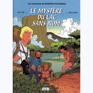 Les aventures de Quentin Foloiseau : Tome 1, Le mystère du lac sans nom