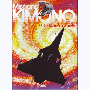 Missions Kimono : Tome 15, Quatre Scalp