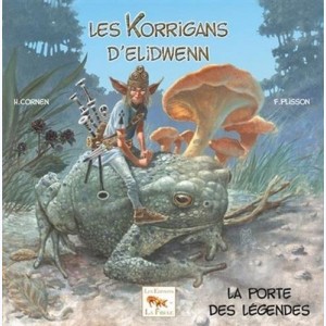 Les Korrigans d'Elidwenn : Tome 1, La porte des légendes