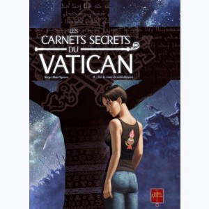 Les Carnets secrets du Vatican : Tome 2, Sur la route de saint Jacques