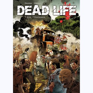 Dead Life : Tome 2, Les Ténèbres de Galdercross