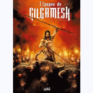 L'Épopée de Gilgamesh : Tome 1, Le Trône d'Uruk