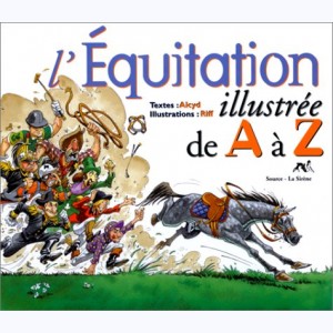 ... illustré de A à Z, L'Équitation illustrée de A à Z