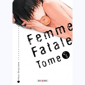 Femme fatale : Tome 1